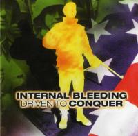 Internal Bleeding-Driven To Conquer-1999
