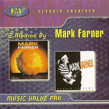 Mark Farner © - 1989 Wake Up & 1992 Closer to Home