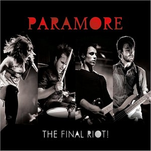 Paramore - The Final Riot (2008)