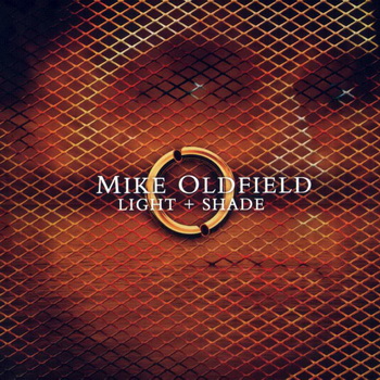 Mike Oldfield-2005-Light & Shade Two CD (FLAC, Lossless)