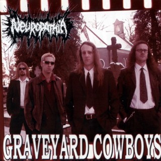 Neuropathia-Graveyard Cowboys-2003