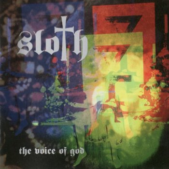 Sloth - The Voice Of God 2000