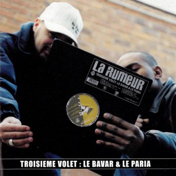 La Rumeur-Troisieme Volet-Le Bavar & Le Paria EP 1999