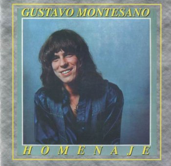 GUSTAVO MONTESANO - HOMENAJE - 1977