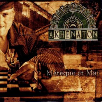 Akhenaton-Meteque Et Mat 1995