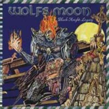 Wolfs Moon - Black Knight Legacy 2001