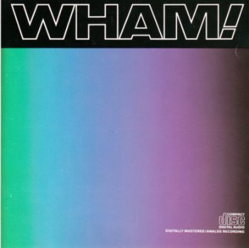 Wham! - Music From The Edge Of Heaven 1986