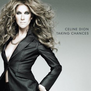 Celine Dion - Taking Chances 2007
