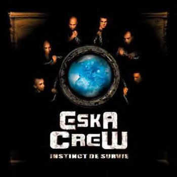 Eska Crew-Instinct De Survie 2005