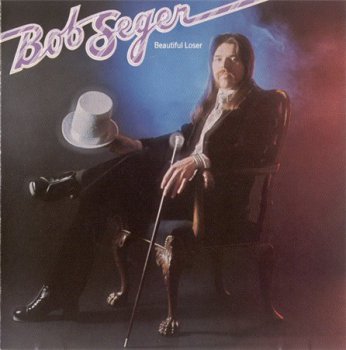 Bob Seger - Beautiful Loser (Capitol Records 1988)