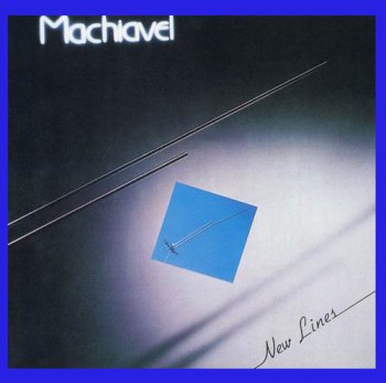 MACHIAVEL - NEW LINES - 1980