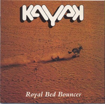 Kayak - Royal Bed Bouncer (1975) [8 bonus tracks]