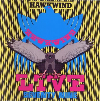 Hawkwind - Live Seventy Nine (Atomhenge UK Deluxe Edition Remaster 2009) 1980