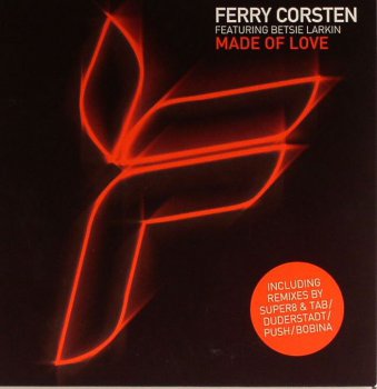 Ferry Corsten feat. Betsie Larkin- Made Of Love (2009)