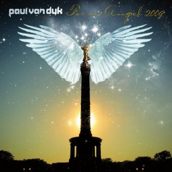 Paul Van Dyk - For An Angel 2009 (2009 )