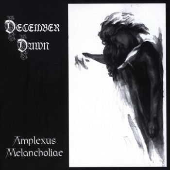December Dawn - Amplexus Melancholiae 1999