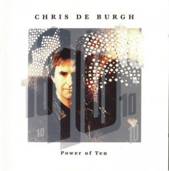 CHRIS DE BURGH - The Power Of Ten 1992