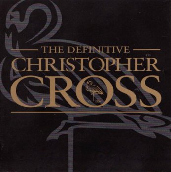 Christopher Cross "The Definitive Collection" 2001