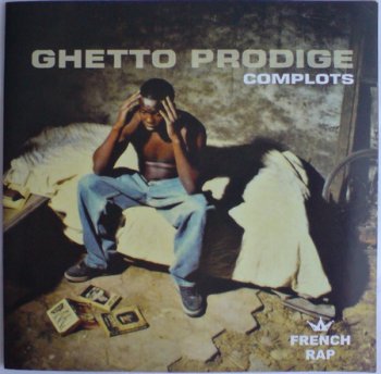 Ghetto Prodige-Complots 2006