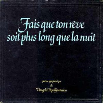 Vangelis - Fais Que Ton Reve Soit plus Long Que La Nuit (1971)