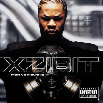 Xzibit-Man Vs Machine 2002