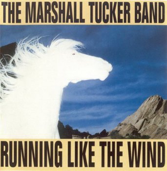 The Marshall Tucker Band - Running Like The Wind (Ramblin' Records 1999) 1979