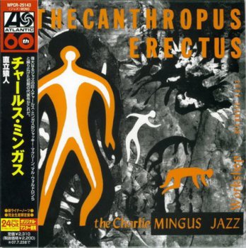 Charles Mingus - Pithecanthropus Erectus (Warner Japan MiniLP CD 2007) 1956