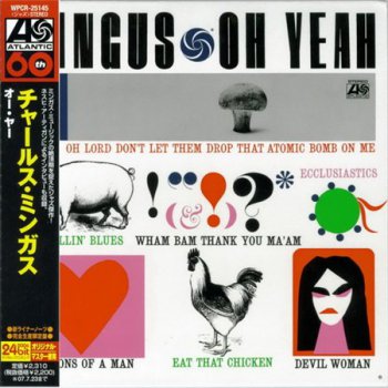 Charles Mingus - Oh Yeah (Warner Japan MiniLP CD 2007) 1962