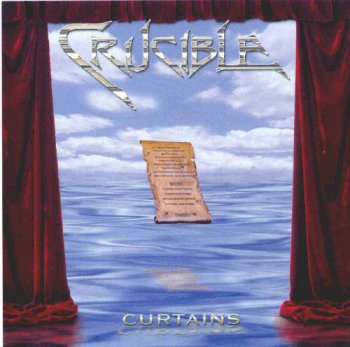 CRUCIBLE - CURTAINS - 2001
