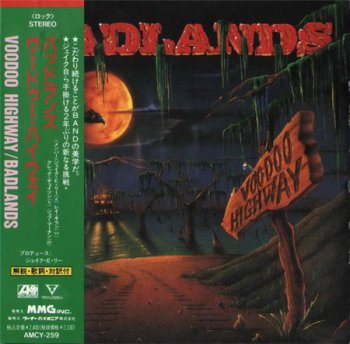 Badlands - Voodoo Highway (MMG / WEA Japan 1th Press 1991) 1991