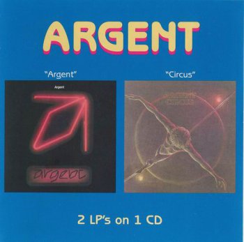 ARGENT - ARGENT / CIRCUS - 1970 / 1975