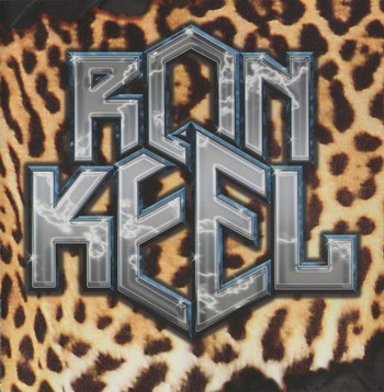 Ron Keel © - Ron Keel (The Ultimate Ron Keel Collection Double Disc)