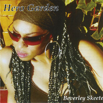 Beverley Skeete - Hero Garden &#8471; 2005