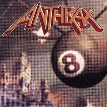 Anthrax - Volume 8: The Threat Is Real 1998