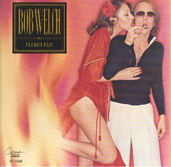 Bob Welch(ex Fleetwood mac)-French kiss 1977