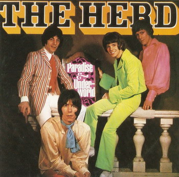 The Herd © - Paradise & Underworld 1967-1969
