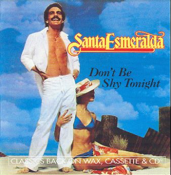 Santa Esmeralda-Don't be shy tonight 1980