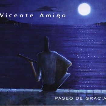 Vicente Amigo - Paseo de Gracia (2009)