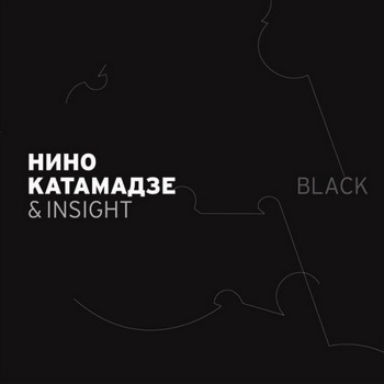 Nino Katamadze & Insight-2006-Black (FLAC, Lossless)