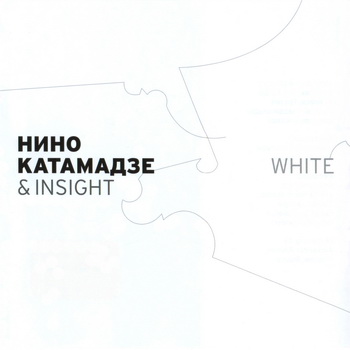 Nino Katamadze & Insight-2006-White (FLAC, Lossless)