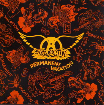 Aerosmith © - 1987 Permanent Vacation (2010 Japan 24-Bit Remastered SHM-CD)