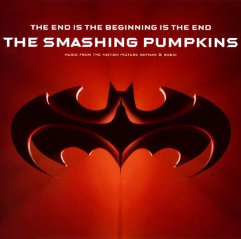 The Smashing Pumpkins - The End Is The Beginning Is The End (Single) 1997