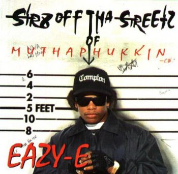 Eazy-E-Str8 Off Tha Streetz Of Muthaphukkin Compton 1995