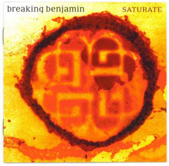 Breaking Benjamin - Saturate (2002)