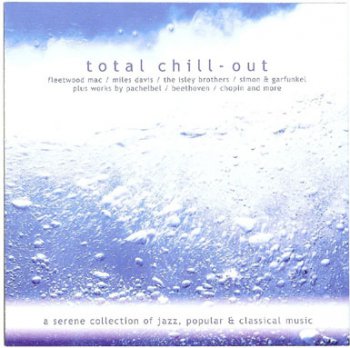 VA - Total Chill Out (2002)
