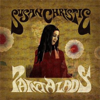 Susan Christie - Paint A Lady (B-Music / Finders Keepers Records) 2006