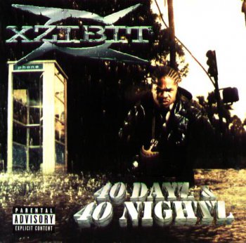 Xzibit-40 Dayz & 40 Nights 1998