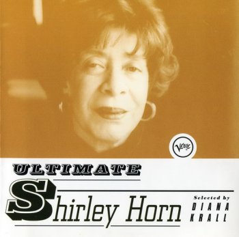 SHIRLEY HORN: ©  2001  ULTIMATE (Selected By DIANA KRALL)