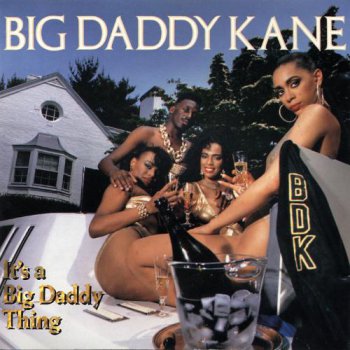 Big Daddy Kane-It's A Daddy Thing