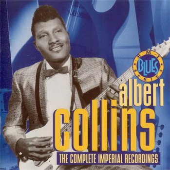 Albert Collins - The Complete Imperial Recordings (2CD Set EMI Records) 1991